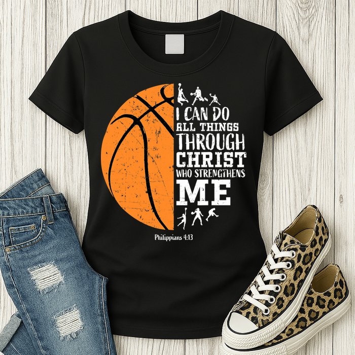 I Can Do All Things Through Christ Who Strengthens Me Basketball Womens T-Shirt
