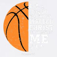 I Can Do All Things Through Christ Who Strengthens Me Basketball Garment-Dyed Sweatshirt