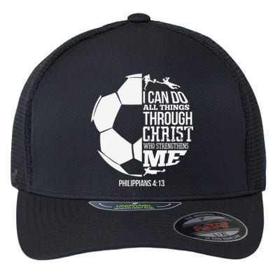 I Can Do All Things Through Christ Soccer Player Christian Flexfit Unipanel Trucker Cap