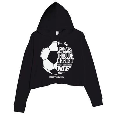 I Can Do All Things Through Christ Soccer Player Christian Crop Fleece Hoodie