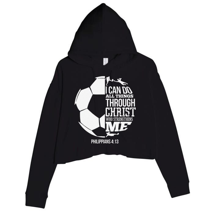 I Can Do All Things Through Christ Soccer Player Christian Crop Fleece Hoodie