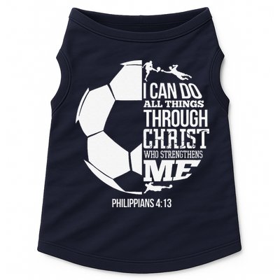 I Can Do All Things Through Christ Soccer Player Christian Doggie Tank