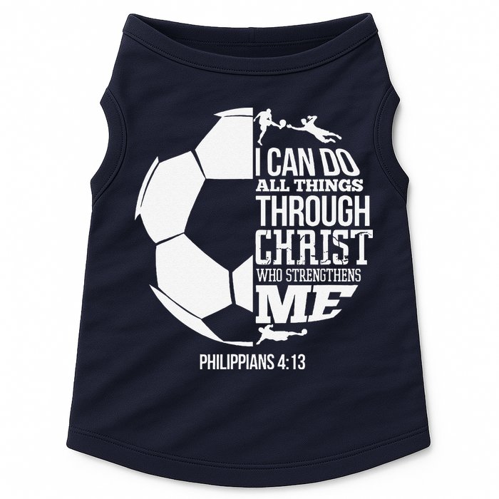 I Can Do All Things Through Christ Soccer Player Christian Doggie Tank