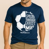 I Can Do All Things Through Christ Soccer Player Christian Performance Shirt