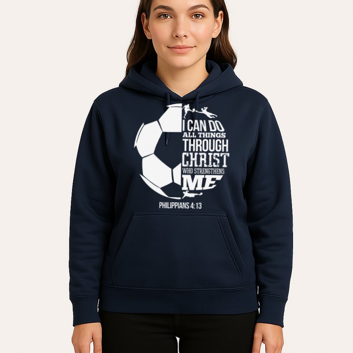 I Can Do All Things Through Christ Soccer Player Christian Hoodie