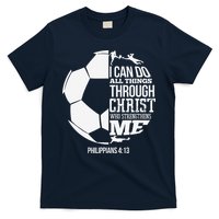 I Can Do All Things Through Christ Soccer Player Christian T-Shirt