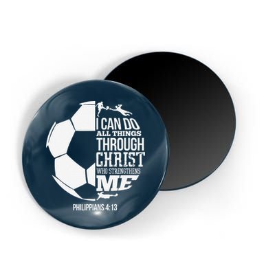 I Can Do All Things Through Christ Soccer Player Christian Magnet