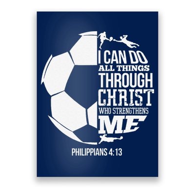 I Can Do All Things Through Christ Soccer Player Christian Poster