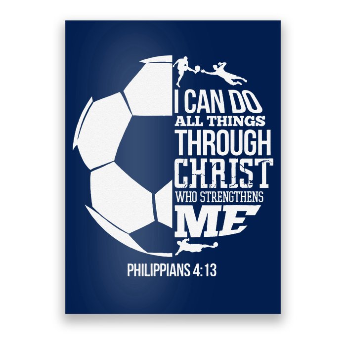 I Can Do All Things Through Christ Soccer Player Christian Poster