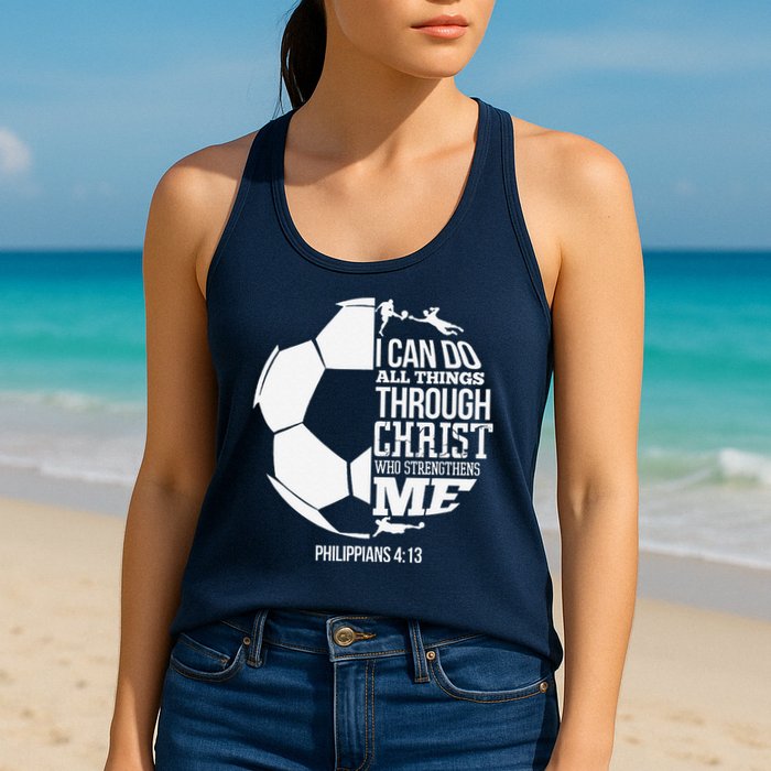 I Can Do All Things Through Christ Soccer Player Christian Womens Tank Top