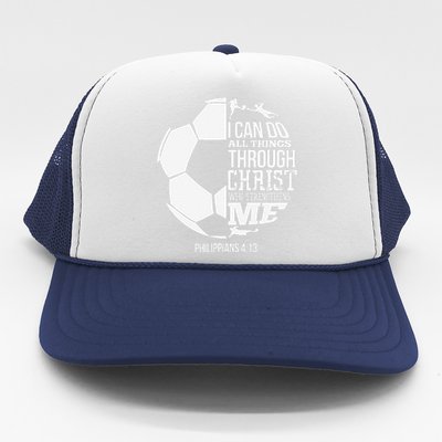 I Can Do All Things Through Christ Soccer Player Christian Trucker Hat