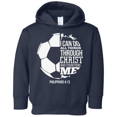 I Can Do All Things Through Christ Soccer Player Christian Toddler Hoodie