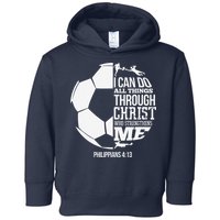 I Can Do All Things Through Christ Soccer Player Christian Toddler Hoodie