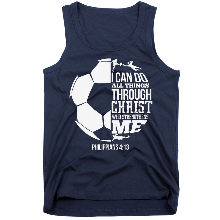 I Can Do All Things Through Christ Soccer Player Christian Tank Top