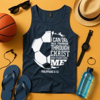 I Can Do All Things Through Christ Soccer Player Christian Tank Top