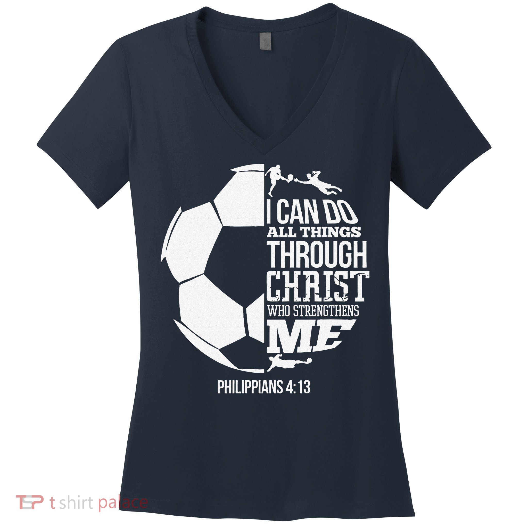I Can Do All Things Through Christ Soccer Player Christian Women's V-Neck T-Shirt