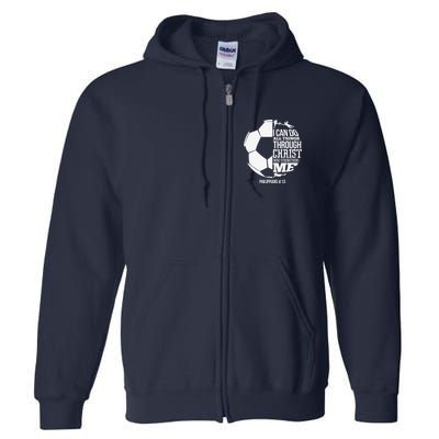 I Can Do All Things Through Christ Soccer Player Christian Full Zip Hoodie