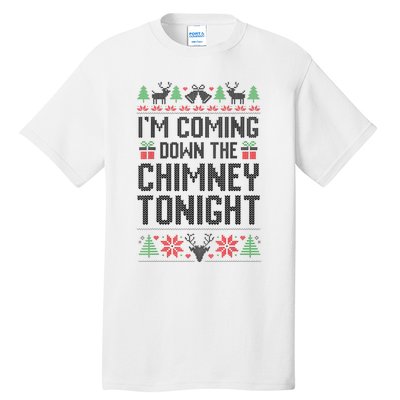 IM Coming Down The Chimney Tonight Funny Couples Matching Tall T-Shirt