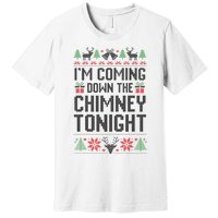 IM Coming Down The Chimney Tonight Funny Couples Matching Premium T-Shirt