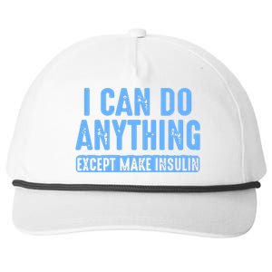 I Can Do Anything Except Make Insulin Snapback Five-Panel Rope Hat