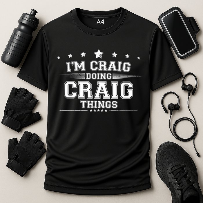 Im Craig Doing Craig Things Performance Shirt
