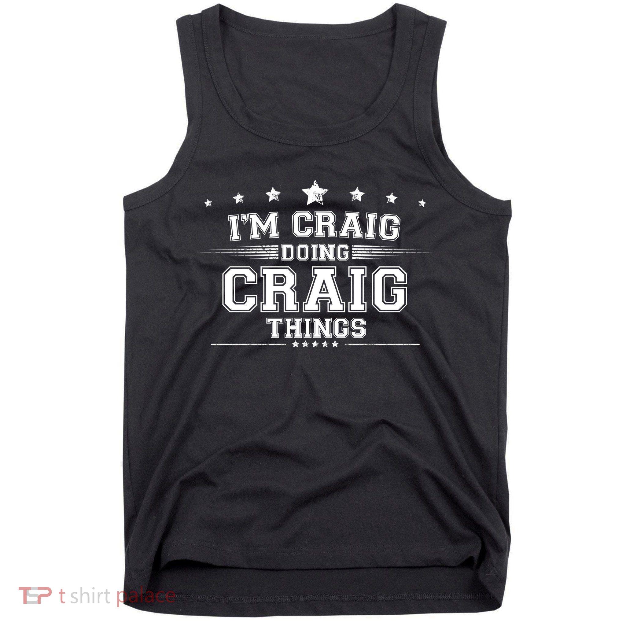 Im Craig Doing Craig Things Tank Top