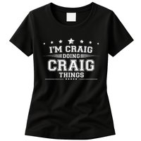 Im Craig Doing Craig Things Womens T-Shirt
