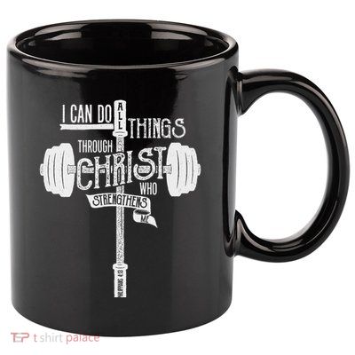 I Can Do All Things Through Christ Christian Bible Workout 11oz C Handle Ceramic Mug