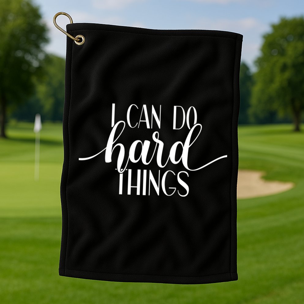 I Can Do Hard Things Gym Motivation Fitness Inspirational Meaningful Gift Golf Towel