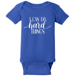 I Can Do Hard Things Gym Motivation Fitness Inspirational Meaningful Gift Baby Bodysuit