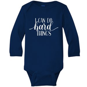 I Can Do Hard Things Gym Motivation Fitness Inspirational Meaningful Gift Baby Long Sleeve Bodysuit