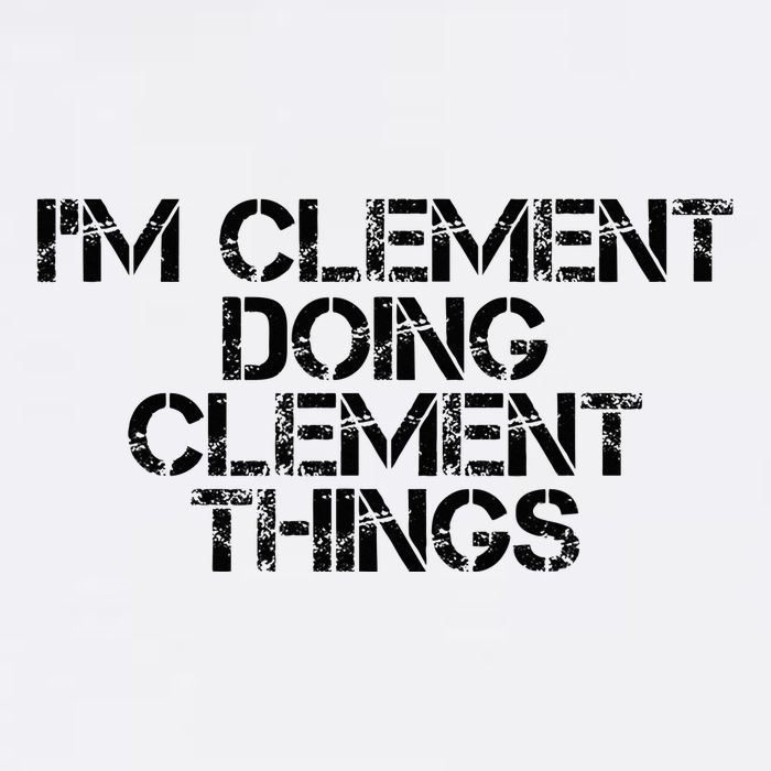 IM Clement Doing Clement Things Name Funny Birthday Gift Button