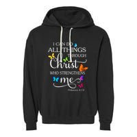 I Can Do All Things Through Christ Butterfly Art Religious Garment-Dyed Fleece Hoodie