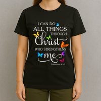 I Can Do All Things Through Christ Butterfly Art Religious T-Shirt
