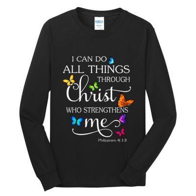 I Can Do All Things Through Christ Butterfly Art Religious Tall Long Sleeve T-Shirt