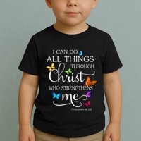 I Can Do All Things Through Christ Butterfly Art Religious Toddler T-Shirt
