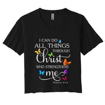 I Can Do All Things Through Christ Butterfly Art Religious Crop Top
