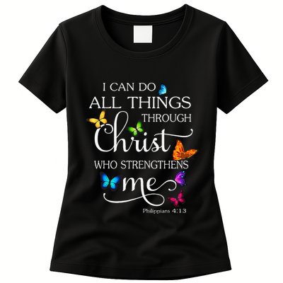 I Can Do All Things Through Christ Butterfly Art Religious Womens T-Shirt