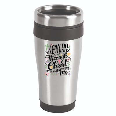 I Can Do All Things Through Christ Religious Christian Faith 16oz Travel Tumbler
