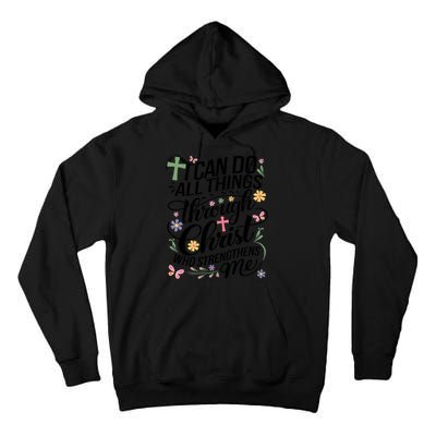 I Can Do All Things Through Christ Religious Christian Faith Tall Hoodie
