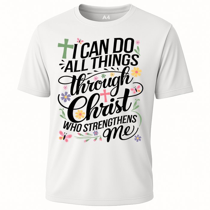 I Can Do All Things Through Christ Religious Christian Faith Cooling Performance Crew T-Shirt