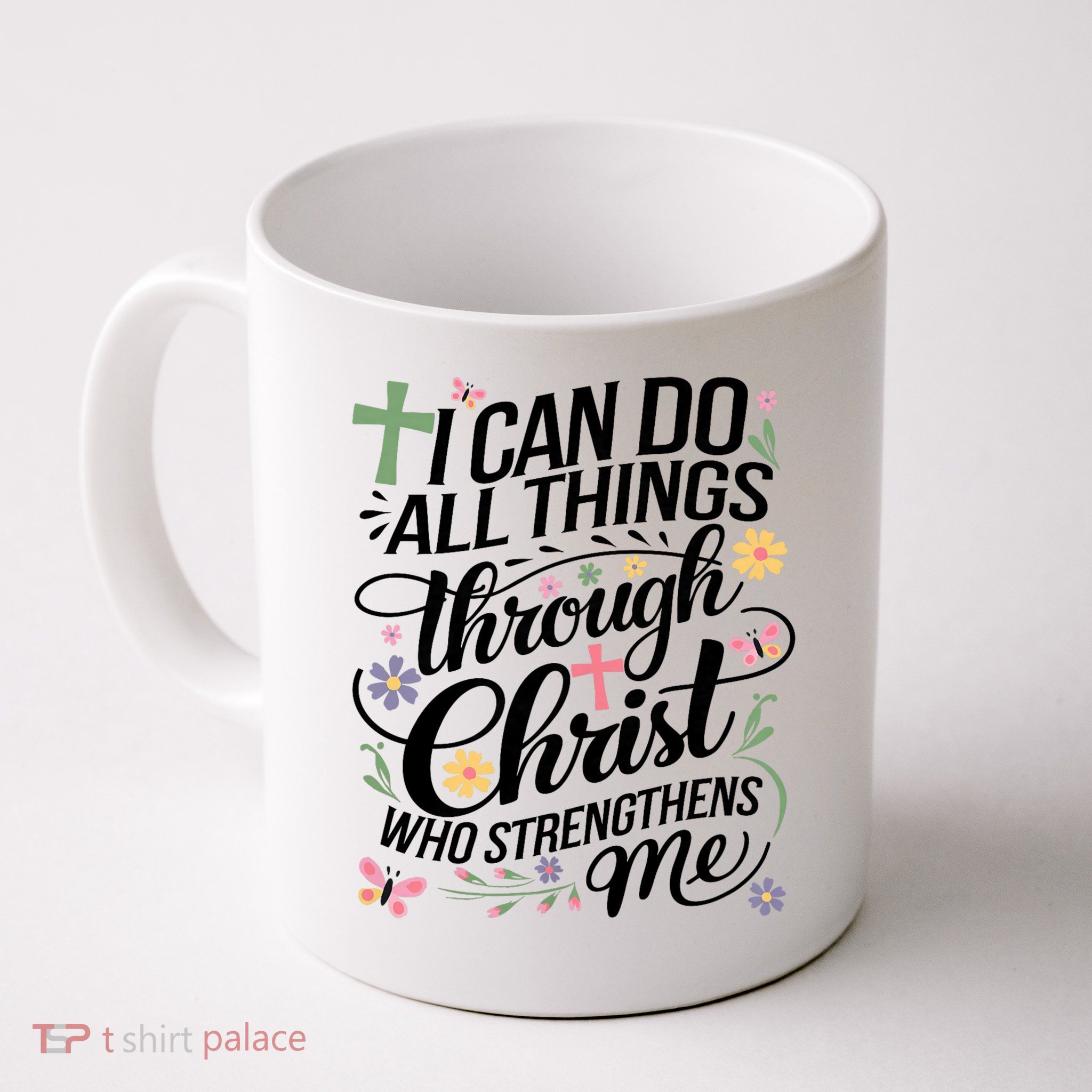 I Can Do All Things Through Christ Religious Christian Faith Mug