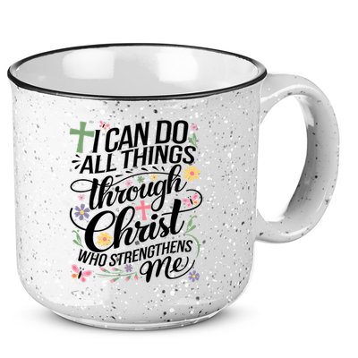 I Can Do All Things Through Christ Religious Christian Faith 15oz Campfire Ceramic Mug