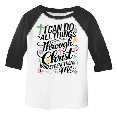 I Can Do All Things Through Christ Religious Christian Faith Toddler Fine Jersey T-Shirt