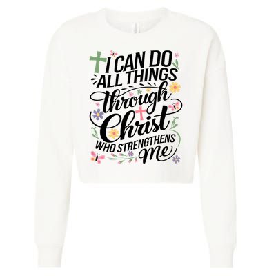 I Can Do All Things Through Christ Religious Christian Faith Cropped Pullover Crew