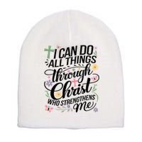 I Can Do All Things Through Christ Religious Christian Faith Short Acrylic Beanie