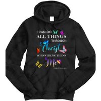 I Can Do All Things Through Christ Butterfly Art Religious Tie Dye Hoodie