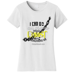 I Can Do All Things Through Christ Philippians 413 Bible Women's T-Shirt