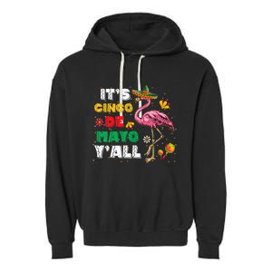 It's Cinco De Mayo Y'all Funny Flamingo Cinco De Mayo Garment-Dyed Fleece Hoodie