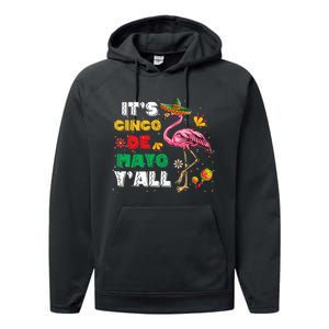 It's Cinco De Mayo Y'all Funny Flamingo Cinco De Mayo Performance Fleece Hoodie